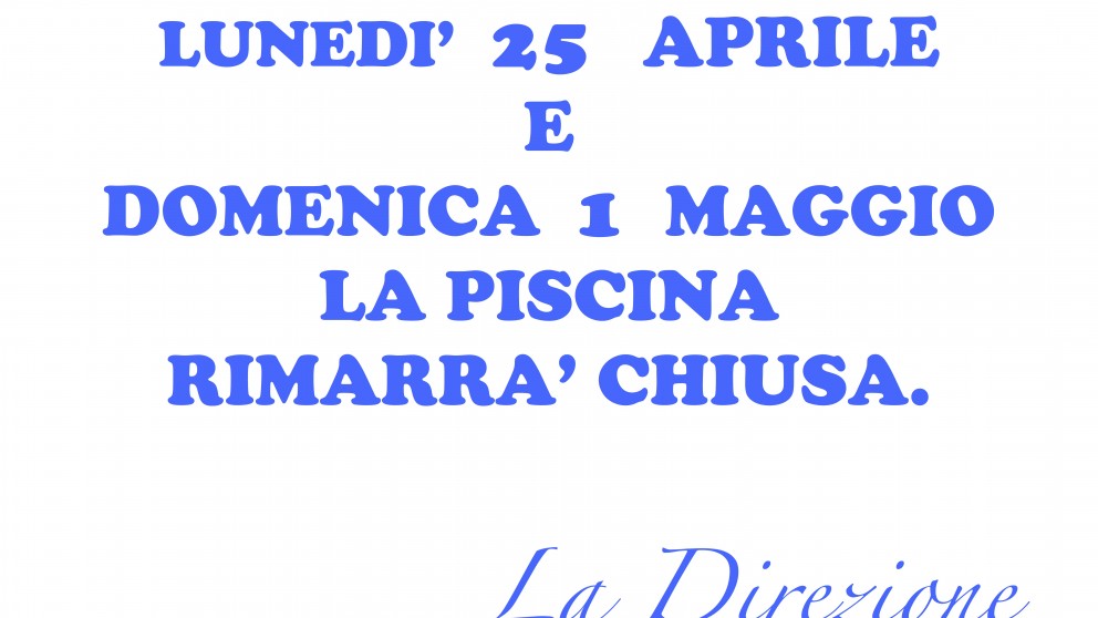 Cartello chiusura 25 e 1 maggio